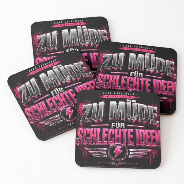 Item preview, Too tired for bad ideas – Funny sarcasm design designed and sold by Peter Kaul.