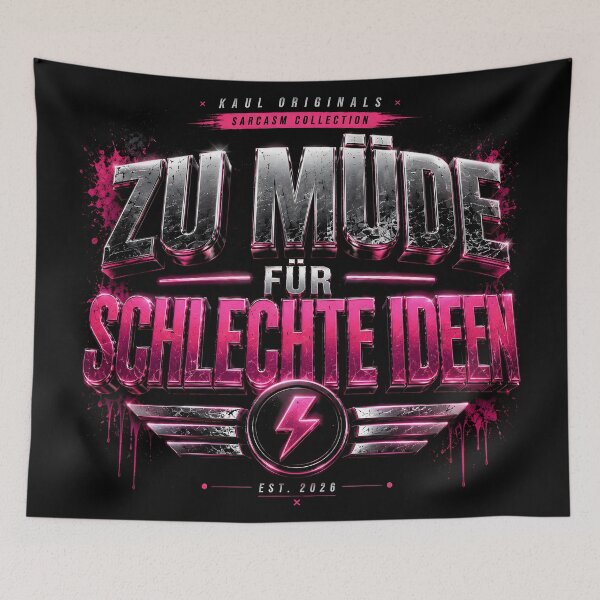 Item preview, Too tired for bad ideas – Funny sarcasm design designed and sold by Peter Kaul.