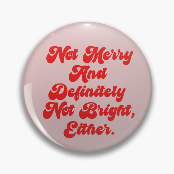 Item preview, Not Merry & Bright Funny Anti-Christmas Text designed and sold by CamilasPrints.