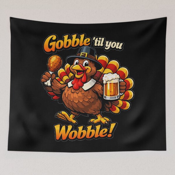 Item preview, Funny Gobble Til You Wobble Thanksgiving Beer Turkey  designed and sold by DeliaDesignsCo.