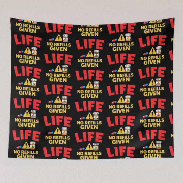Item preview, Life No Refills Given Funny Medical Prescription Humor designed and sold by TeeTimeTreasure.