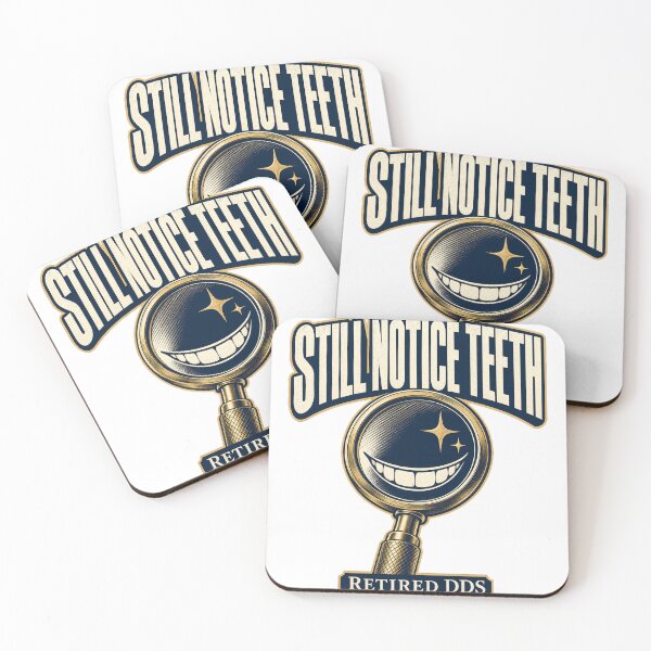 Item preview, Retired dentist – Still Notice Teeth designed and sold by pirminio.
