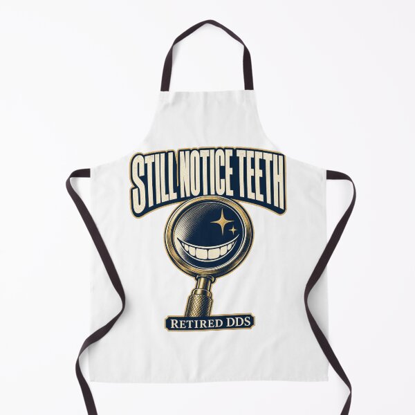 Item preview, Retired dentist – Still Notice Teeth designed and sold by pirminio.