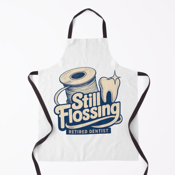 Item preview, Retired dentist Still Flossing designed and sold by pirminio.