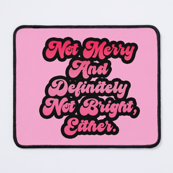 Item preview, Not Merry & Bright Funny Anti-Christmas Gradient Text designed and sold by CamilasPrints.