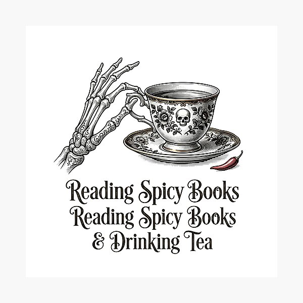 Item preview, Reading Spicy Books And Drinking Tea Gothic Skeleton Booktok Humor designed and sold by WorldShop17.