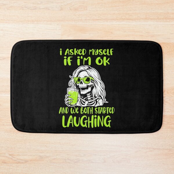 Item preview, I Asked Myself If I'm Ok and We Both Started Laughing Funny designed and sold by Colorfulman.