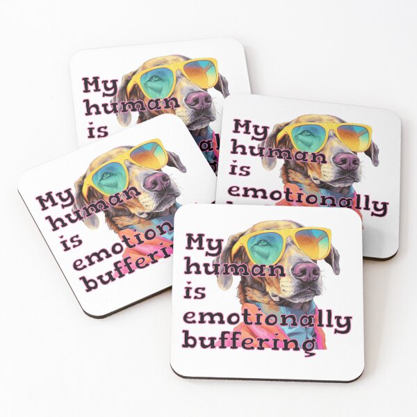 Item preview, Funny Dog Shirt My Human IS Emotionally Buffering Dog Lover Humor for Mental Health Spoonie Life Burnout Humor designed and sold by RealLifeMerchies.