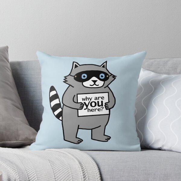 Item preview, Why are You Here asks Cute Raccoon designed and sold by ellenhenry.