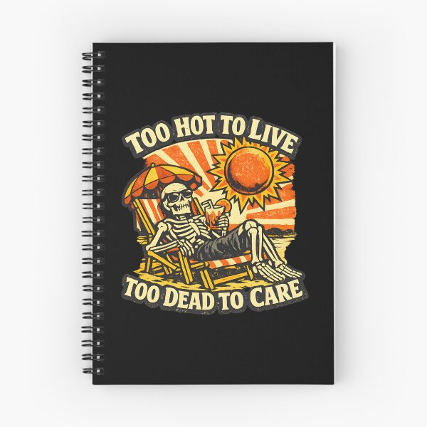 Item preview, Too Hot To Live Too Dead To Care Funny Skeleton Beach Retro Summer Dark Humor designed and sold by Artycom.