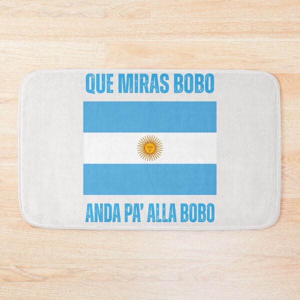 Item preview, Argentina Campeon,Que Miras Bobo  designed and sold by erozzz.