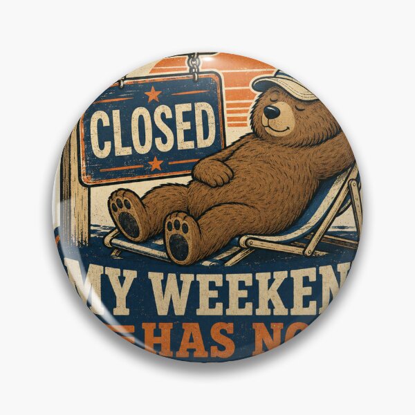 Item preview, My Weekend Has No Opening Hours designed and sold by Peak Pop Studio..