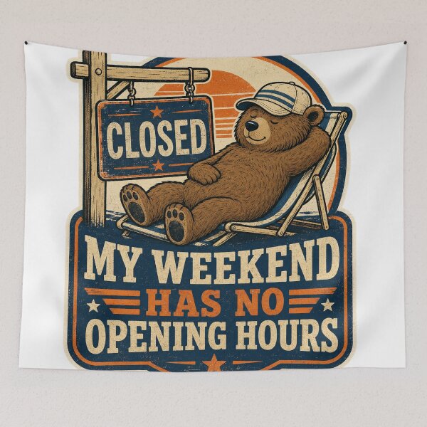 Item preview, My Weekend Has No Opening Hours designed and sold by Peak Pop Studio..