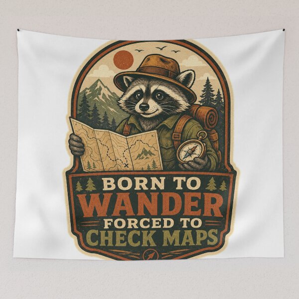 Item preview, Born to Wander, Forced to Check Maps designed and sold by Peak Pop Studio..