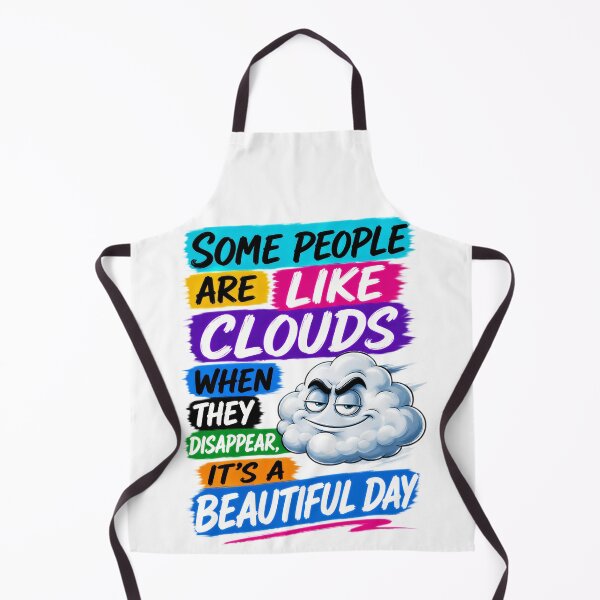 Item preview, Some People Are Like Clouds When They Disappear,It's A Beautiful Day designed and sold by KLERIKSTORE.
