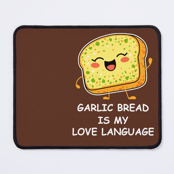 Item preview, Garlic Bread Is My Love Language - Funny Garlic Bread Meme designed and sold by Skryp-art.