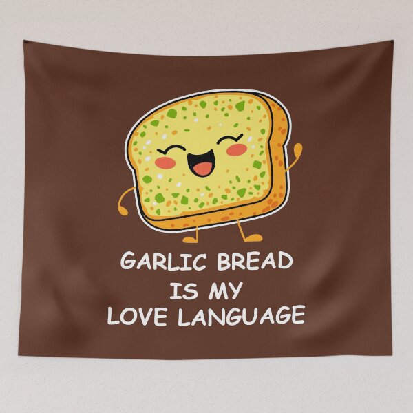 Item preview, Garlic Bread Is My Love Language - Funny Garlic Bread Meme designed and sold by Skryp-art.