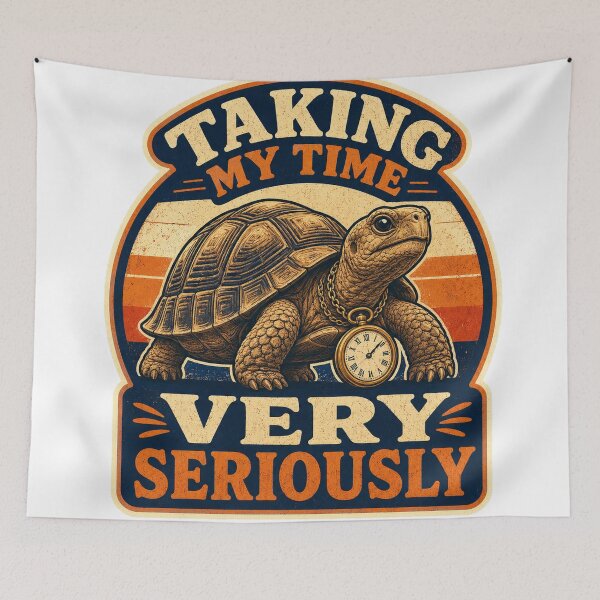Item preview, Taking My Time Very Seriously designed and sold by Peak Pop Studio..