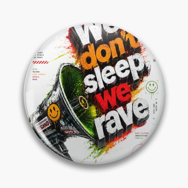 Item preview, We don't sleep, we rave designed and sold by DAX4ART.