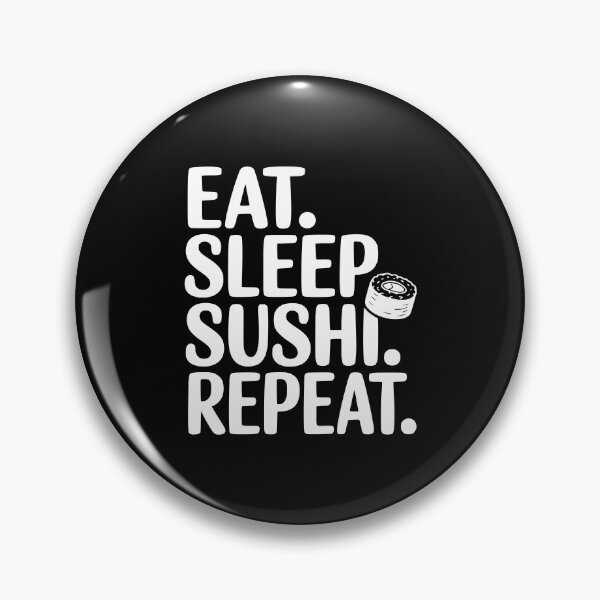 Item preview, Eat. Sleep. Sushi. Repeat. designed and sold by Frank Ring.