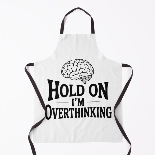 Item preview, Hold On I'm Overthinking designed and sold by Frank Ring.