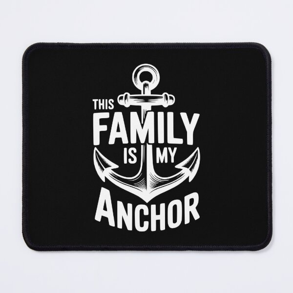 Item preview, This Family Is My Anchor designed and sold by Frank Ring.