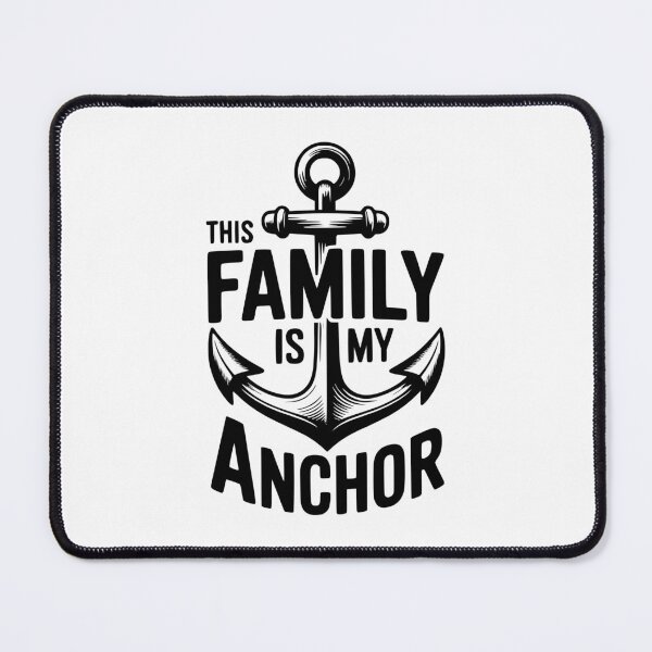 Item preview, This Family Is My Anchor designed and sold by Frank Ring.