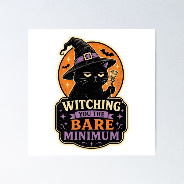 Item preview, Witching You the Bare Minimum designed and sold by Peak Pop Designs | Funny Gifts, Cozy Art & Cute Animals .