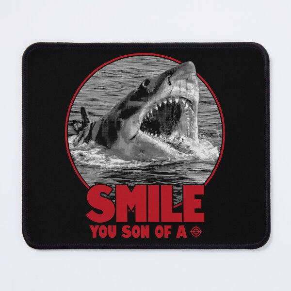 Item preview, Smile You Son Of A Jaws designed and sold by Power Up Prints.