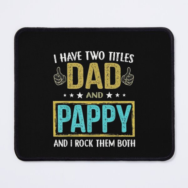 Item preview, I have tow titles dad and pappy and I rock them both designed and sold by Gbriel3.