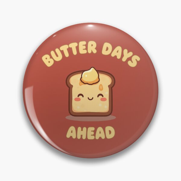Item preview, Butter Days Ahead Cute Toast Positive Breakfast Quote designed and sold by The Fine Print by BassAddict.
