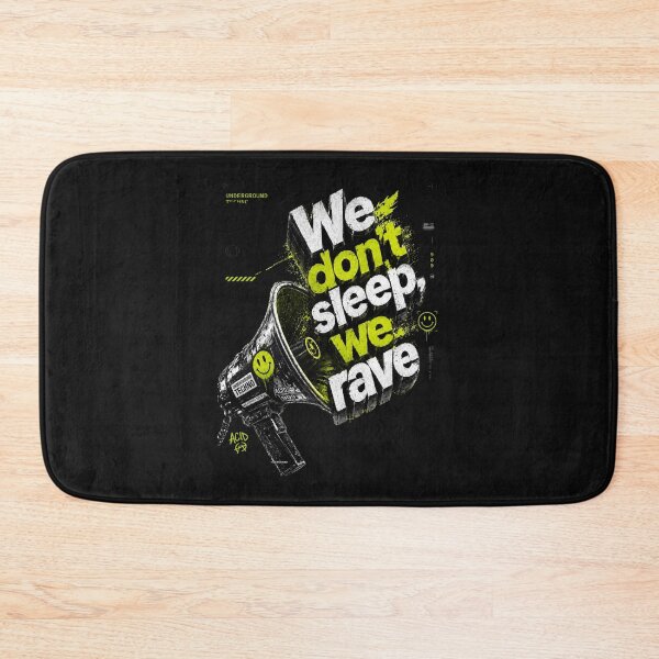 Item preview, We don't sleep, we rave designed and sold by DAX4ART.