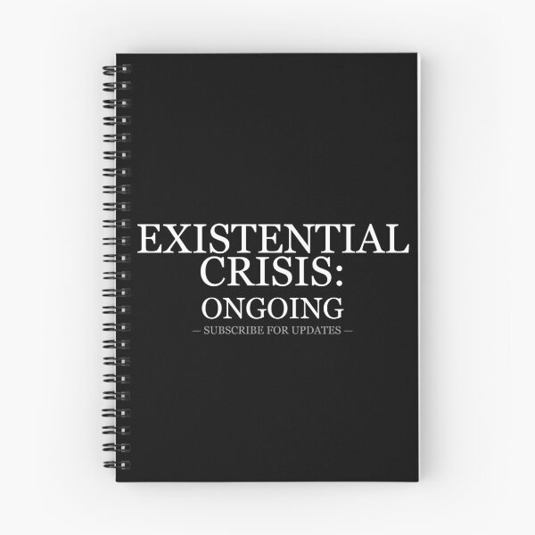 Item preview, Existential Crisis Ongoing Subscribe For Updates designed and sold by LowKesDesigns.