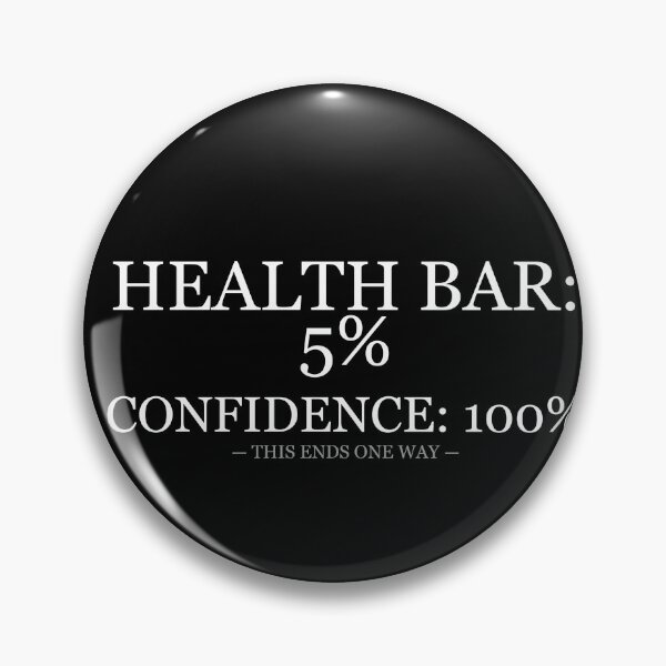 Item preview, Health Bar 5 Percent Confidence 100 Percent designed and sold by LowKesDesigns.