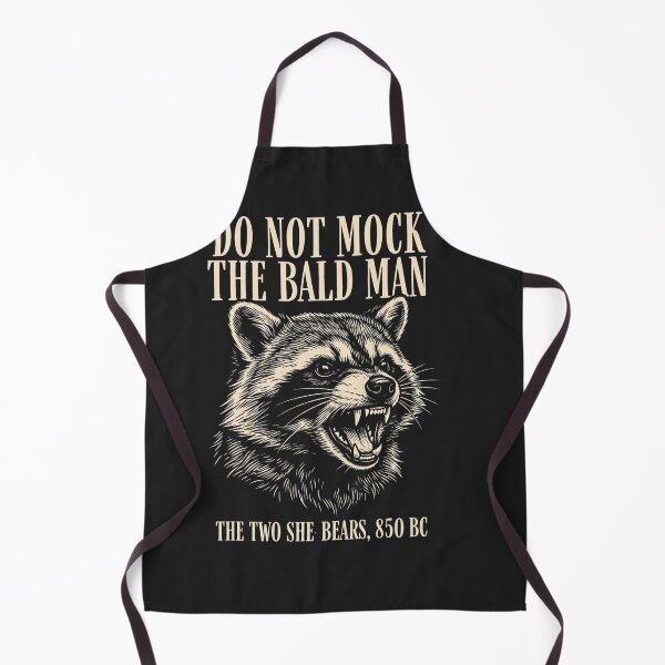 Item preview, Do Not Mock The Bald Man Two She Bears 850 BC Funny Faith designed and sold by rachid-elmesafy.