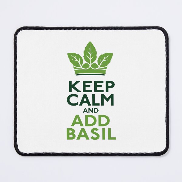 Item preview, Keep Calm And Add Basil Herb Italian Chef designed and sold by AntiqueImages.