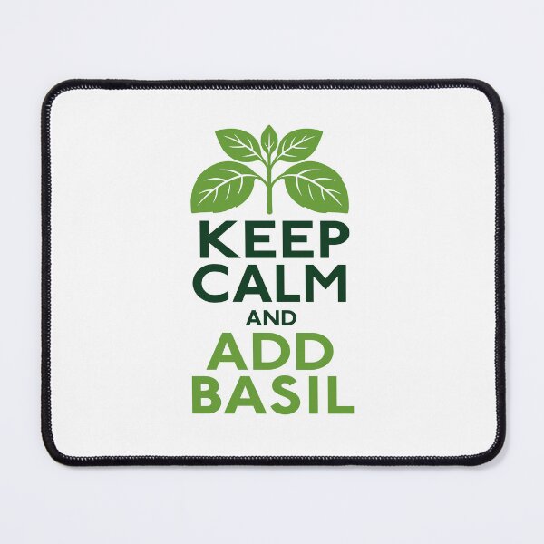 Item preview, Keep Calm And Add Basil Herb Lover Cook designed and sold by AntiqueImages.