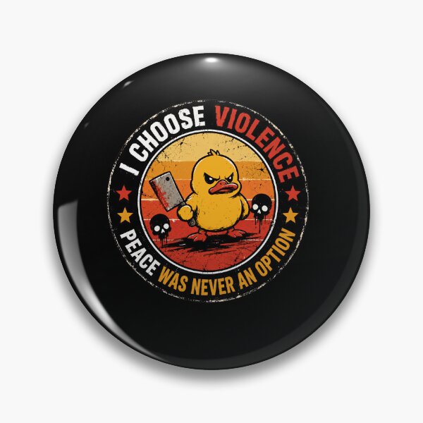 Item preview, I Choose Violence Peace Was Never An Option Angry Duck Meme Dark Humor designed and sold by SkeletonsDanger.