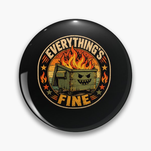 Item preview, Everything's Fine Sarcastic Humor Meme Dumpster Fire designed and sold by SkeletonsDanger.