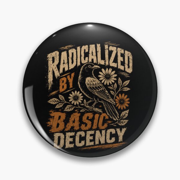 Item preview, Radicalized By Basic Decency Social Justice Values Advocate designed and sold by SkeletonsDanger.