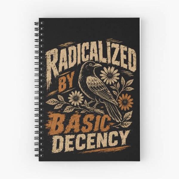 Item preview, Radicalized By Basic Decency Social Justice Values Advocate designed and sold by SkeletonsDanger.
