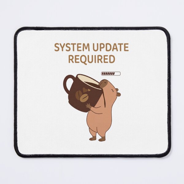 Item preview, System Update Required Capybara. Funny Coffee Lover designed and sold by Sir Capy B.