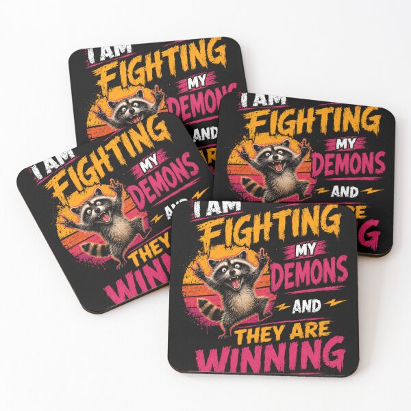 Item preview, I Am Fighting My Demons And They Are Winning Raccoon Dark Humor designed and sold by SkeletonsDanger.