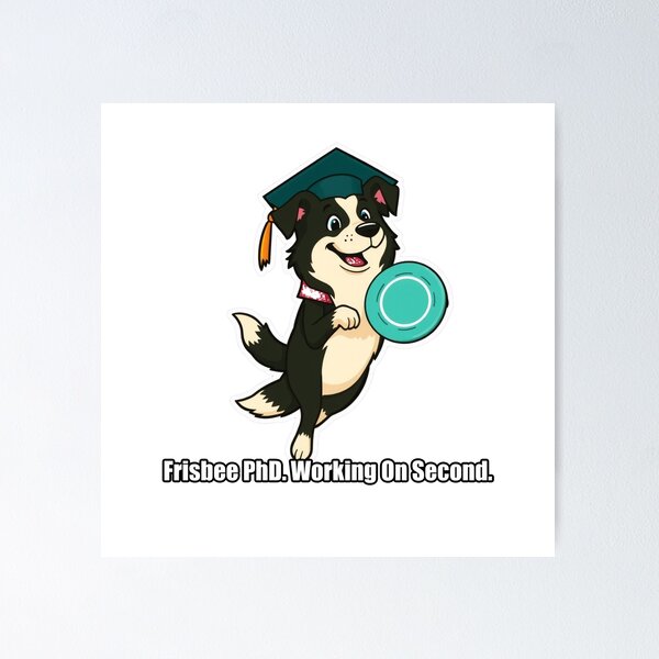 Item preview, Border Collie - Frisbee PhD Working On Second - Funny Border Collie Gift designed and sold by pawdrops.