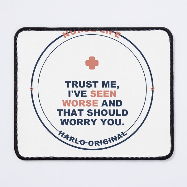 Item preview, Nurse Seen Worse - Funny Nurse gift - Light Edition designed and sold by Harlo.co.