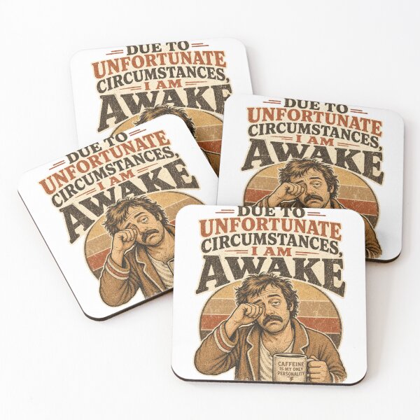 Item preview, Due to Unfortunate Circumstances I Am Awake Funny Vintage Design designed and sold by Art JSMY.