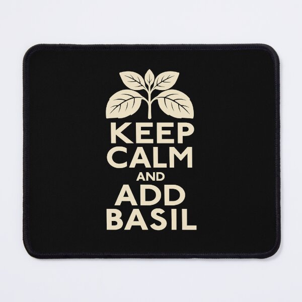 Item preview, Keep Calm And Add Basil Cooking with Herbs designed and sold by AntiqueImages.