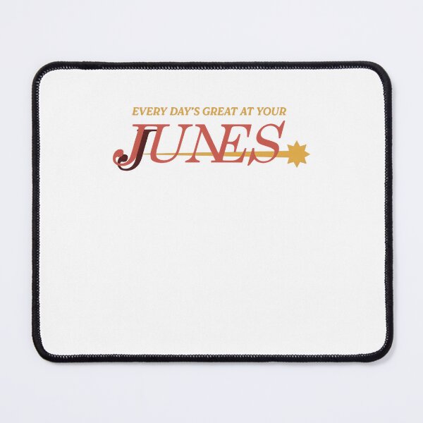 Item preview, Every Day's Great At Your Junes designed and sold by DarylPope.