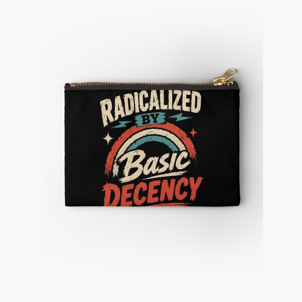Item preview, Radicalized By Basic Decency Progressive Values Social Justice Supporter designed and sold by SkeletonsDanger.