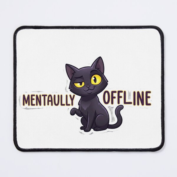 Item preview, Black cat - mentally offline sticker designed and sold by Trendykunnu.